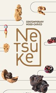 [Traveling exhibition / Muscat, Oman] Contemporary Wood-Carved Netsuke